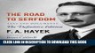 Best Seller The Road to Serfdom: Text and Documents--The Definitive Edition (The Collected Works
