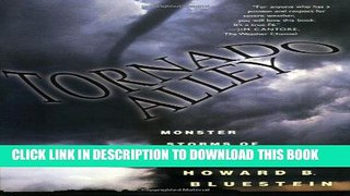 Read Now Tornado Alley: Monster Storms of the Great Plains PDF Online