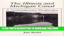 Read Now The Illinois and Michigan Canal: A Contemporary Perspective in Essays and Photographs