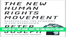 EBOOK] DOWNLOAD The New Human Rights Movement: Reinventing the Economy to End Oppression GET NOW
