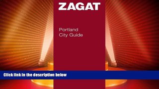Big Deals  Portland City Guide (Zagat Survey: Portland City Guide)  Best Seller Books Best Seller