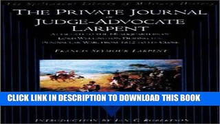 Read Now The Private Journal of Judge-Advocate Larpent: Attached to the Headquarters of Lord