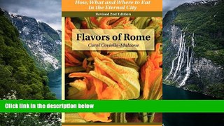 Big Deals  Flavors of Rome: How What   Where To Eat In The Eternal City  Full Read Most Wanted