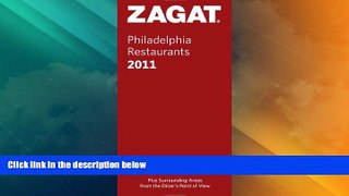 Big Deals  Zagat 2011 Philadelphia Restaurants (Zagat Survey: Philadelphia Restaurants)  Best