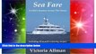 Must Have  Sea Fare: A Culinary Odyssey  READ Ebook Online Audiobook