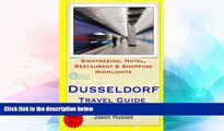 Must Have  Dusseldorf Travel Guide: Sightseeing, Hotel, Restaurant   Shopping Highlights by Jason