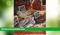 Must Have PDF  Food Lovers  Europe: A Celebration Of Local Specialties, Recipes   Traditions  Best