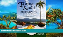 Big Deals  Tasting Kauai: Restaurants: From Food Trucks to Fine Dining, A Guide to Eating Well on