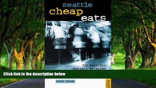 Big Deals  Seattle Cheap Eats: 300 Terrific Bargain Eateries (Best Places Budget Guides)  Best