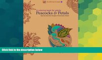 Full [PDF]  A Coloring Book for Adults: Peacocks   Petals: Featuring 40 pages of Hand-drawn