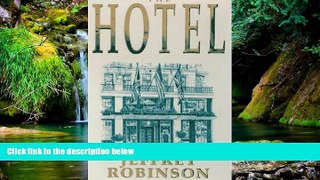READ FULL  The Hotel: Backstairs at the World s Most Exclusive Hotel  Premium PDF Full Ebook