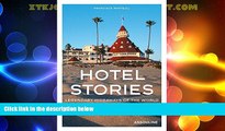 Big Deals  Hotel Stories: Legendary Hideaways of the World  Best Seller Books Most Wanted