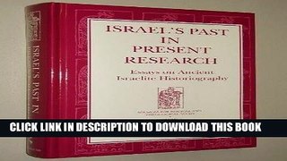 Read Now Israel s Past in Present Research: Essays on Ancient Israelite Historiography (Sources