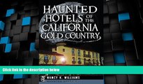 Big Deals  Haunted Hotels of the California Gold Country (Haunted America)  Full Read Most Wanted