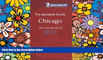 Must Have  Michelin Red Guide Chicago, 2011: Restaurants   Hotels (Michelin Red Guide Chicago: