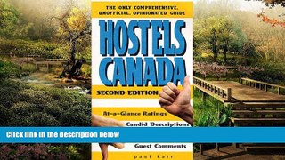Must Have  Hostels Canada, 2nd (Hostels Series)  READ Ebook Full Ebook