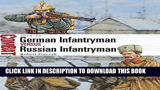 Read Now German Infantryman vs Russian Infantryman: 1914-15 (Combat) Download Book