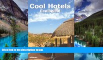 Must Have  Cool Hotels Ecological (Designpockets)  READ Ebook Full Ebook