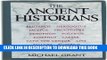 Read Now The Ancient Historians: Plutarch, Herodotus, Tacitus, Xenophon, Polybius, Josephus,