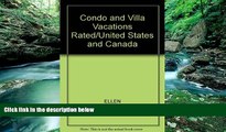 Big Deals  Condo   Villa Vacations Rated: United States and Canada  Best Seller Books Most Wanted