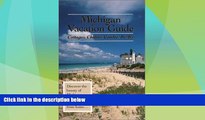 Big Deals  Michigan Vacation Guide 2001-02: Cottages, Chalets, Condos, B B s  Full Read Best Seller
