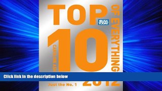 FREE PDF  USA TODAY Top 10 of Everything 2012: More Than Just the No. 1 (Top Ten of Everything)