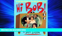 Free [PDF] Downlaod  Hi Bob!: A Self-Help Guide to the Bob Newhart Show  FREE BOOOK ONLINE