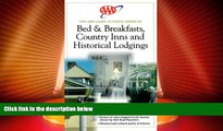 Big Deals  AAA 1999 N. American B B Country Inns   Historical Lodgings (Aaa Guide to North