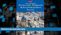 Must Have PDF  Siracusa, Ragusa   Southeastern Sicily  Full Read Best Seller