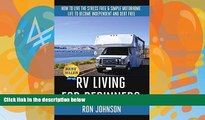 Books to Read  RV Living: For  Beginners: How To Live The ,Stress Free,   Simple, Motorhome, Life