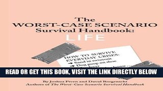 [EBOOK] DOWNLOAD The Worst-Case Scenario Survival Handbook: Life PDF