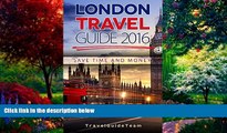 Big Deals  London Travel Guide: Best Tour Guide for Travelers, Travelling the UK on a Budget, Save
