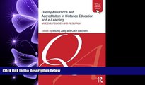 For you Quality Assurance and Accreditation in Distance Education and e-Learning: Models, policies