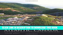 [EBOOK] DOWNLOAD Scenic Driving Atlantic Canada: Nova Scotia, New Brunswick, Prince Edward Island,