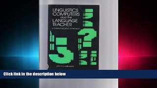 Enjoyed Read Linguistics, Computers, and the Language Teacher: A Communicative Approach
