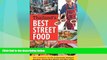 Big Deals  Thailand s Best Street Food: The Complete Guide to Streetside Dining in Bangkok, Chiang