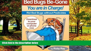 Books to Read  Bed Bugs Be-Gone (You are in Charge! Book 1)  Full Ebooks Best Seller