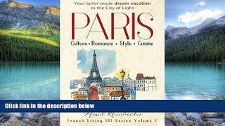 Books to Read  Paris: Culture. Romance. Style. Cuisine - Create Your Tailor-Made Dream Vacation in