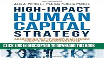 Best Seller High-Impact Human Capital Strategy: Addressing the 12 Major Challenges Today s