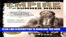 Best Seller Empire of the Summer Moon: Quanah Parker and the Rise and Fall of the Comanches, the