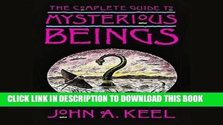 Ebook The Complete Guide to Mysterious Beings Free Read