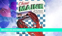 Big Deals  Chow Maine: The Best Restaurants, Cafes, Lobster Shacks   Markets On The Coast  Full