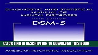 Ebook Diagnostic and Statistical Manual of Mental Disorders, Fifth Edition (DSM-5(TM)) Free Read
