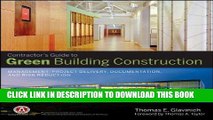 Best Seller Contractors Guide to Green Building Construction: Management, Project Delivery,