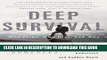 [EBOOK] DOWNLOAD Deep Survival: Who Lives, Who Dies, and Why PDF