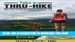 [EBOOK] DOWNLOAD Take A Thru-Hike: Dixie s How-To Guide for Hiking the Appalachian Trail READ NOW