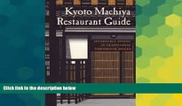 Must Have  Kyoto Machiya Restaurant Guide: Affordable Dining in Traditional Townhouse Spaces