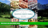 Books to Read  Seattle Chef s Table: Extraordinary Recipes From The Emerald City  Best Seller