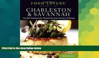 Full [PDF]  Food Lovers  Guide toÂ® Charleston   Savannah: The Best Restaurants, Markets   Local