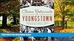Books to Read  Classic Restaurants of Youngstown (American Palate)  Full Ebooks Best Seller